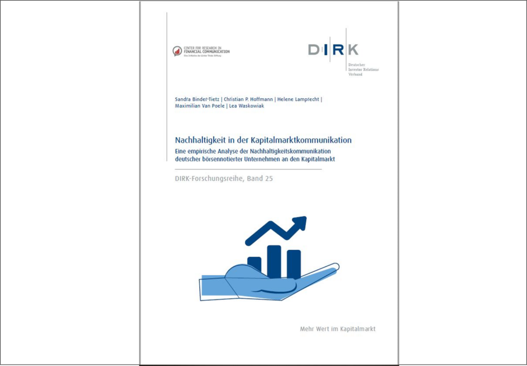 Nachhaltigkeit in der Kapitalmarktkommunikation. Eine empirische Analyse der Nachhaltigkeitskommunikation deutscher börsennotierter Unternehmen an den Kapitalmarkt